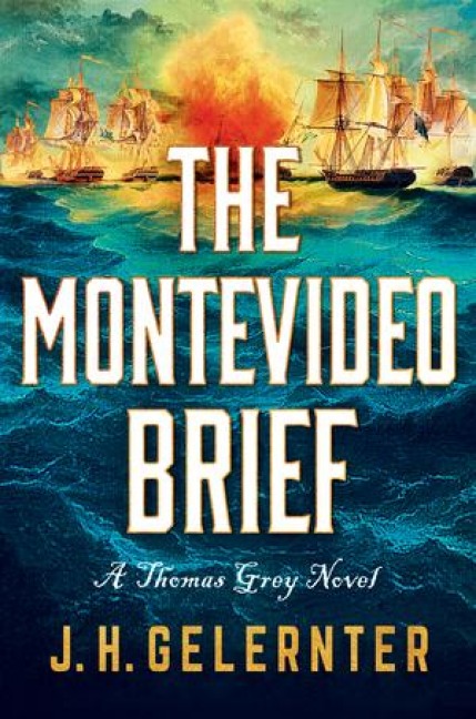 The Montevideo Brief: A Thomas Grey Novel