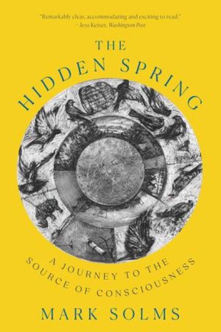 Hidden Spring: A Journey to the Source of Consciousness