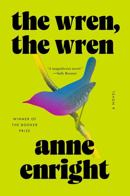 Wren, the Wren: A Novel