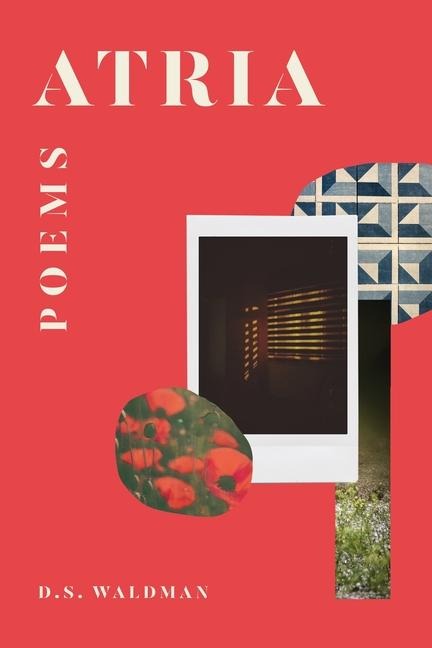 Atria: Poems