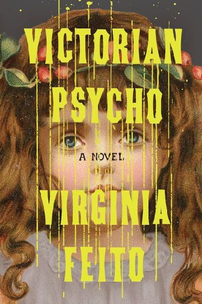 Victorian Psycho: A Novel