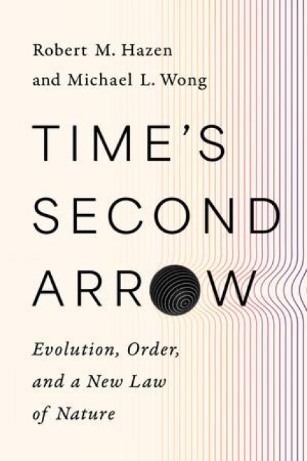 Times Second Arrow: Evolution, Order, and a New Law of Nature