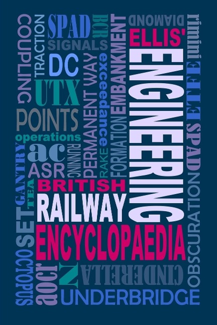 Ellis British Railway Engineering Encyclopaedia (3rd Edition)