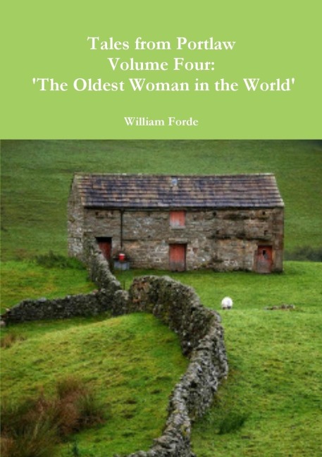Tales from Portlaw Volume Four: The Oldest Woman in the World