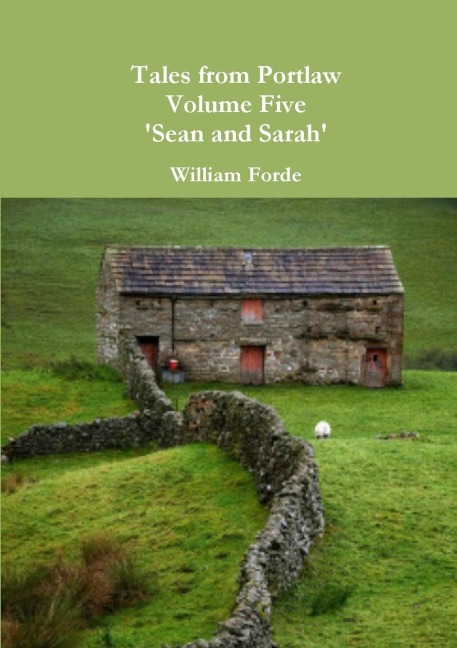 Tales from Portlaw Volume Five - Sean and Sarah