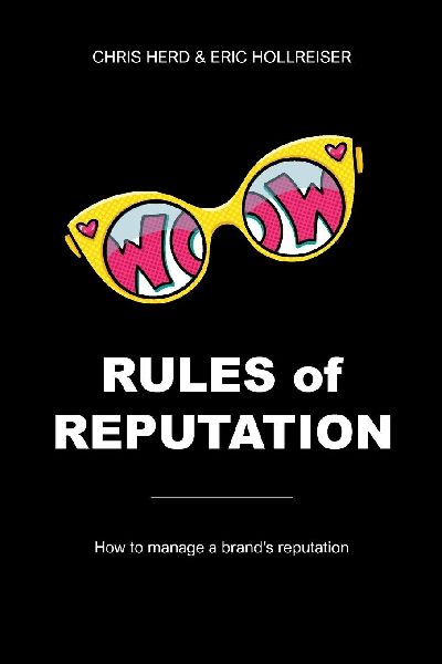 Rules Of Reputation: How to manage a brands reputation