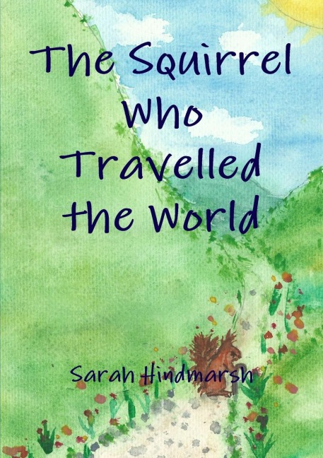 The Squirrel Who Travelled the World
