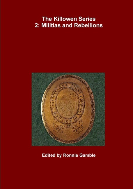 The Killowen Series 2: Militias and Rebellions