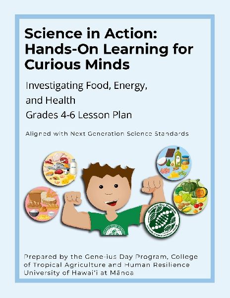 Science in Action: Hands-On Learning for Curious Minds: Investigating Food, Energy, and Health