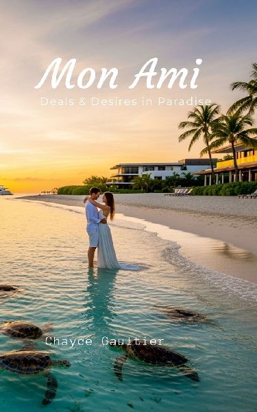Mon Ami: Deals & Desire in Paradise