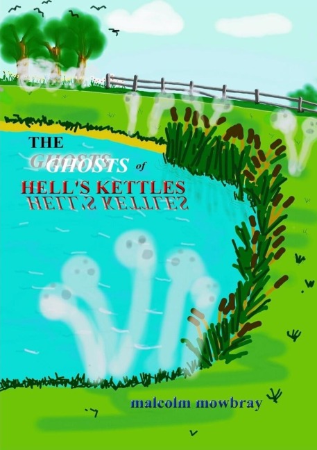 THE GHOSTS OF HELLS KETTLES