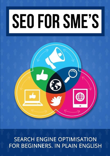 SEO for SMEs - Search Engine Optimisation for beginners