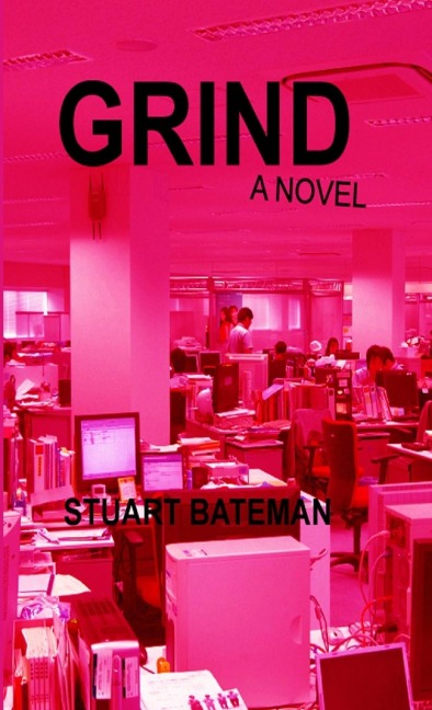 Grind: A Novel