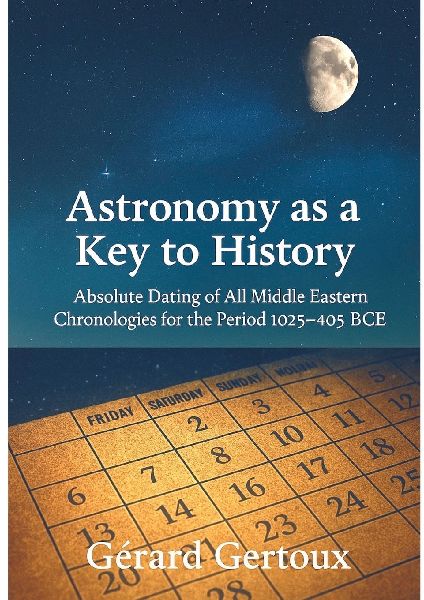 Astronomy as a Key to History: Absolute dating of all Middle Eastern chronologies for the period 1025-405 BCE