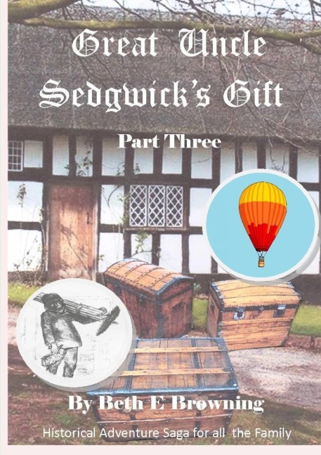 Great Uncle Sedgwicks Gift  Part 3