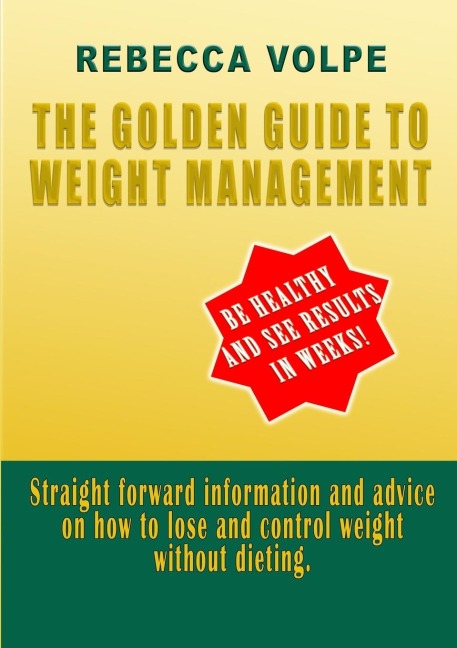 The Golden Guide To Weight Management
