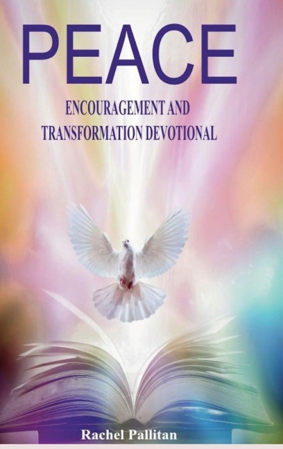 Peace: Encouragement and Transformation Devotional