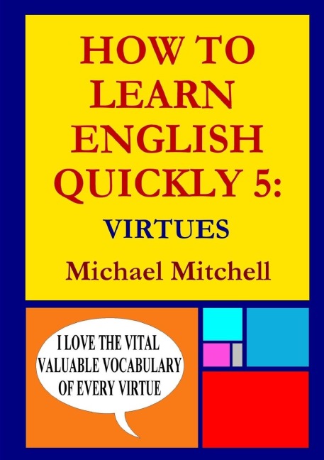 HOW TO LEARN ENGLISH QUICKLY 5: VIRTUES
