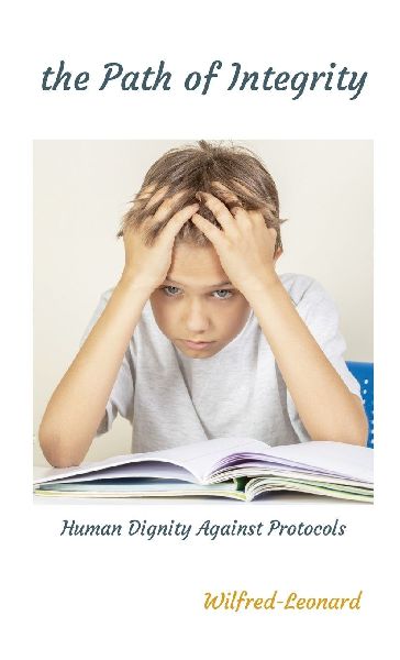 the Path of Integrity: Human Dignity Against Protocols