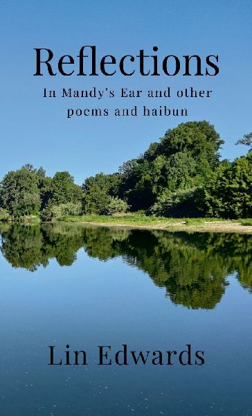 Reflections: In Mandys Ear and other poems and haibun