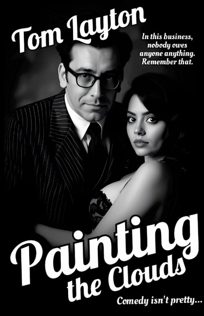 Painting the Clouds: Comedy isnt pretty...