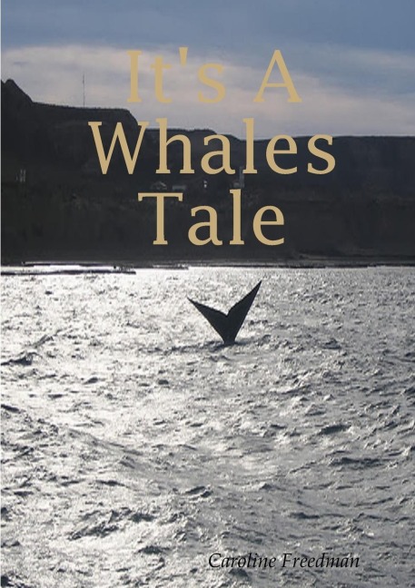 Its A Whales Tale