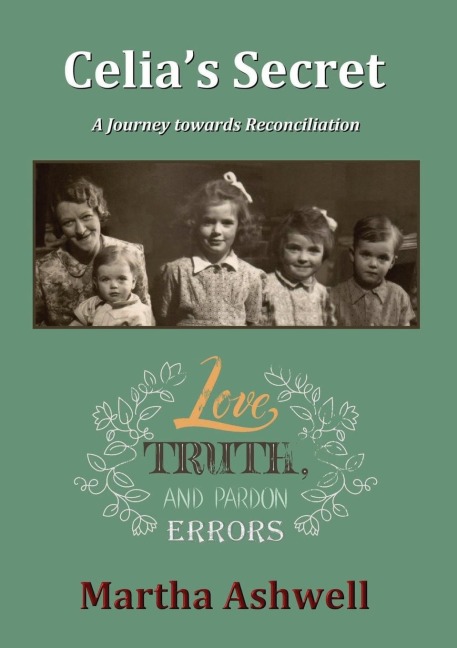Celias Secret: A Journey towards Reconciliation