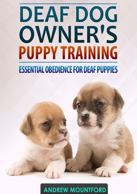 Deaf Dog Owners Puppy Training