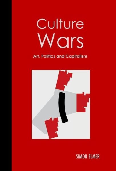Culture Wars: Art, Politics and Capitalism