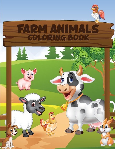 FARM ANIMALS COLORING BOOK: Simple and Fun Designs: Cows, Chickens, Horses, Ducks and more!