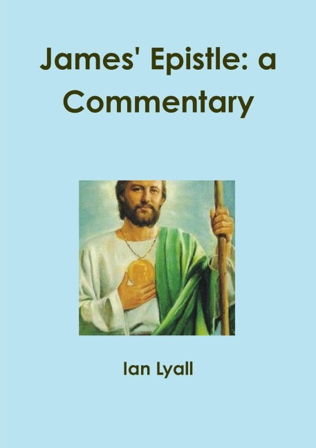 James Epistle: a Commentary
