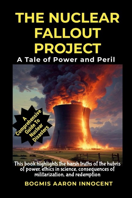 The Nuclear Fallout Project: A Tale of Power and Peril