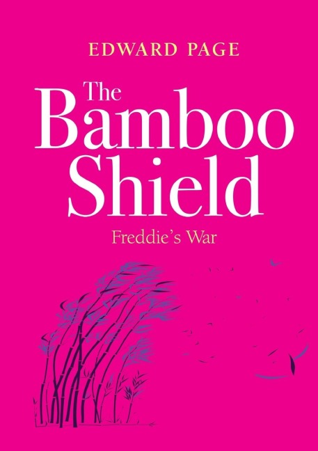 The Bamboo Shield (Freddies war)