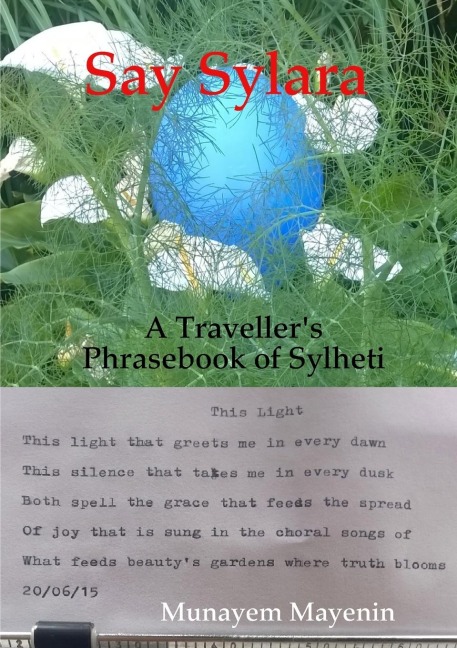 Say Sylara A Travellers Phrasebook of Sylheti