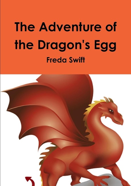 The Adventure of the Dragons Egg