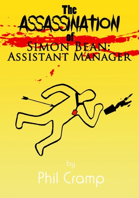 The Assassination of Simon Bean: Assistant Manager