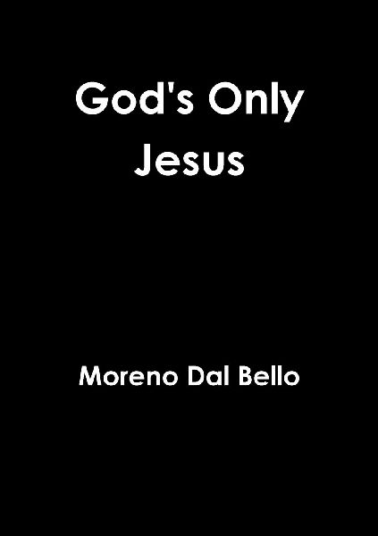 Gods Only Jesus