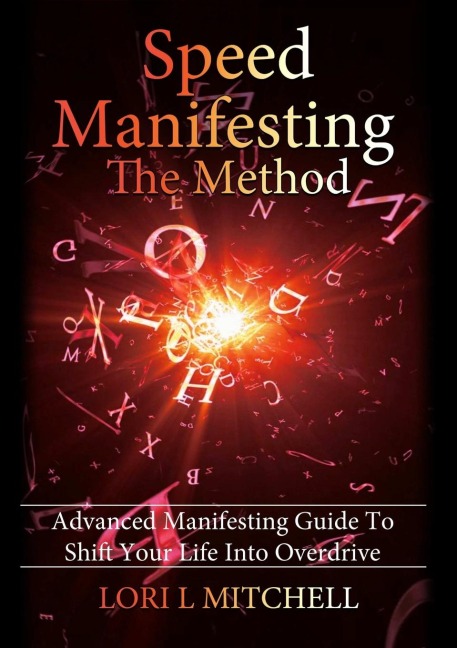 Speed Manifesting: The Method