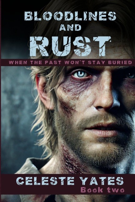 Bloodlines and Rust: When the Past Wont Stay Buried