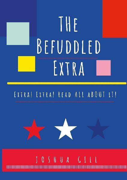 The Befuddled Extra: Extra! Extra! Read All About It!