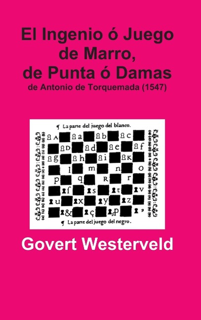 El Ingenio ó Juego de Marro, de Punta ó Damas de Antonio de Torquemada (1547)