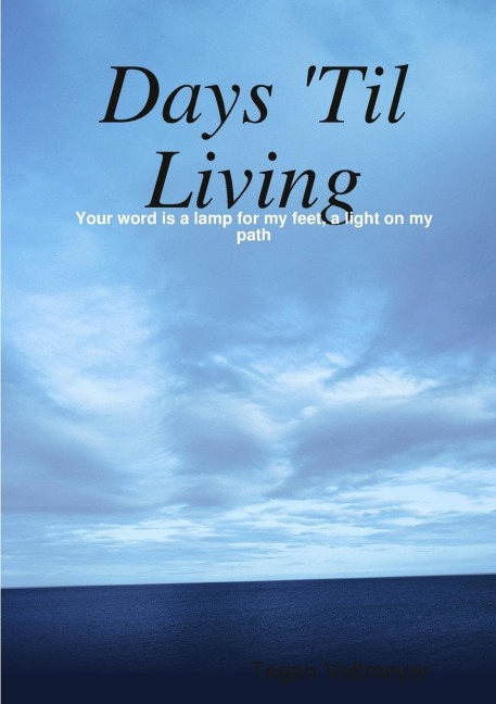 Days Til Living