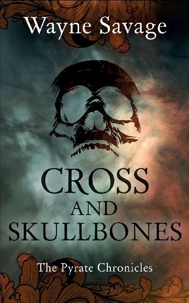 Cross and Skullbones: The Pyrate Chronicles