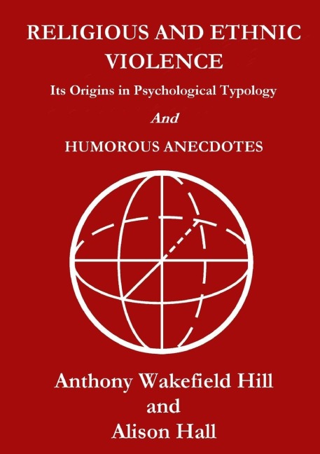 Religious and Ethnic Violence: Its Origins in Psychological Typology