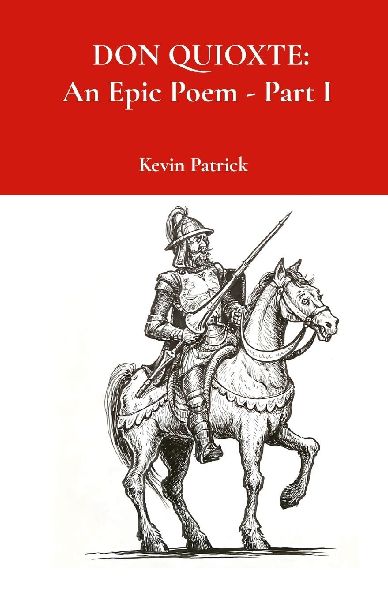 DON QUIXOTE: An Epic Poem - Part I
