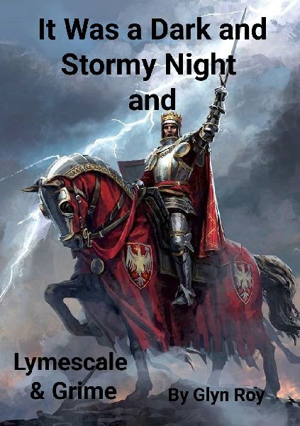 It Was a Dark and Stormy Night and Lymescale & Grime: Lymescale & Grime Book 7