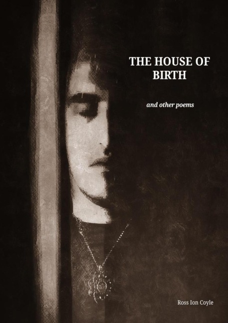 The House of Birth: and other poems