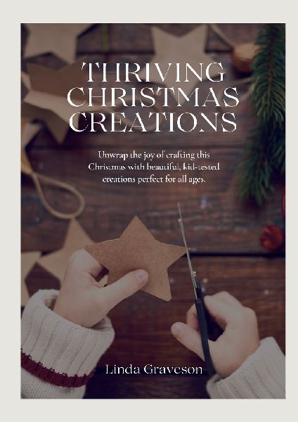 Thriving Christmas Creations: Unwrap the joy of crafting this Christmas with beautiful, kid-tested creations perfect for all ages.