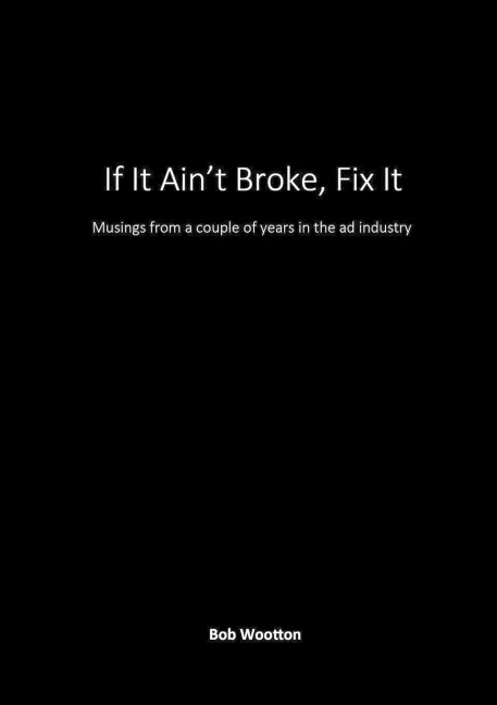 If It Aint Broke, Fix It