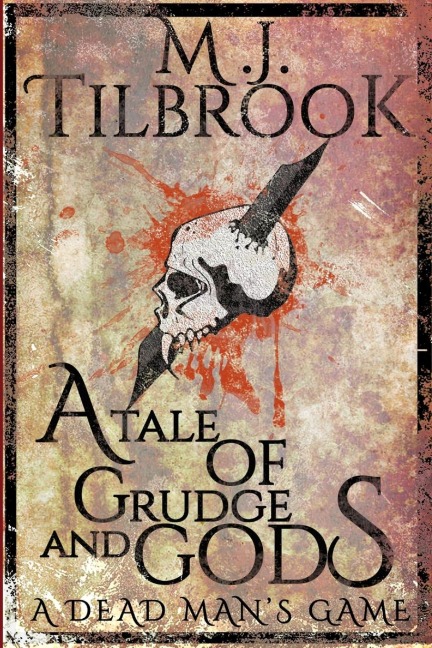 A Tale Of Grudge And Gods: A Dead Mans Game
